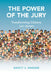The Power of the Jury by Nancy S. Marder