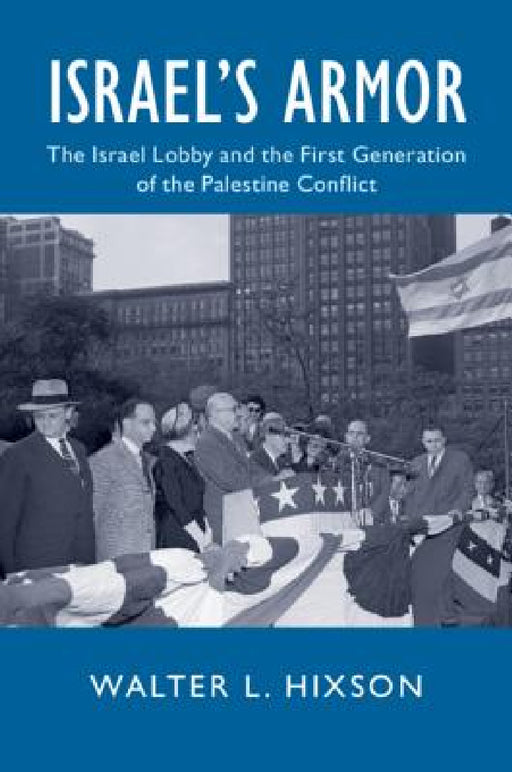 Israel's Armor by Walter L. Hixson