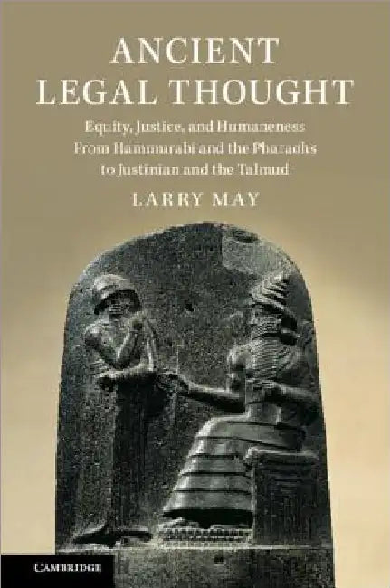 Ancient Legal Thought by Larry May