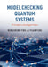 Model Checking Quantum Systems: Principles and Algorithms by Mingsheng Ying