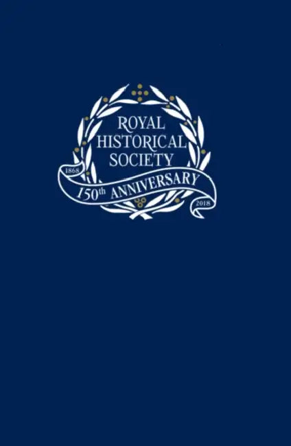 Transactions of the Royal Historical Society: Volume 28 by Andrew Spicer