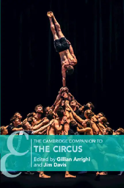 The Cambridge Companion to the Circus by Gillian Arrighi
