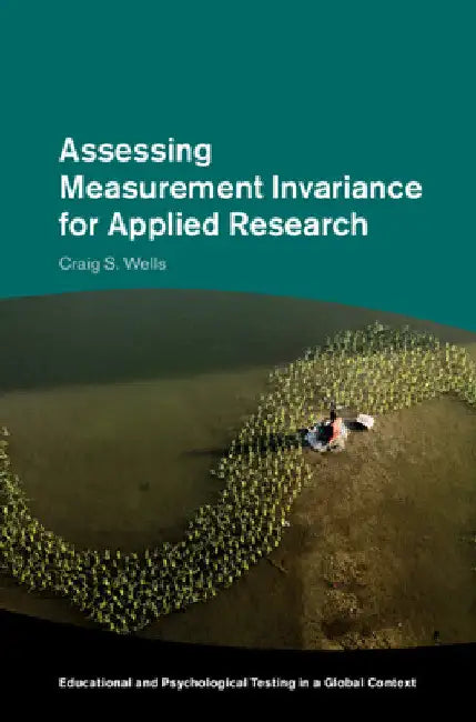 Assessing Measurement Invariance for Applied Research by Craig S. Wells