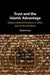 Trust and the Islamic Advantage by Avital Livny