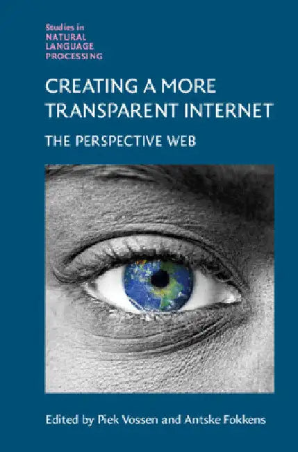 Creating a More Transparent Internet by Piek Vossen