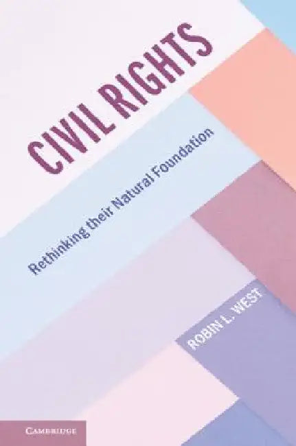 Civil Rights by Robin L. West