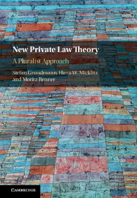 New Private Law Theory by Stefan Grundmann