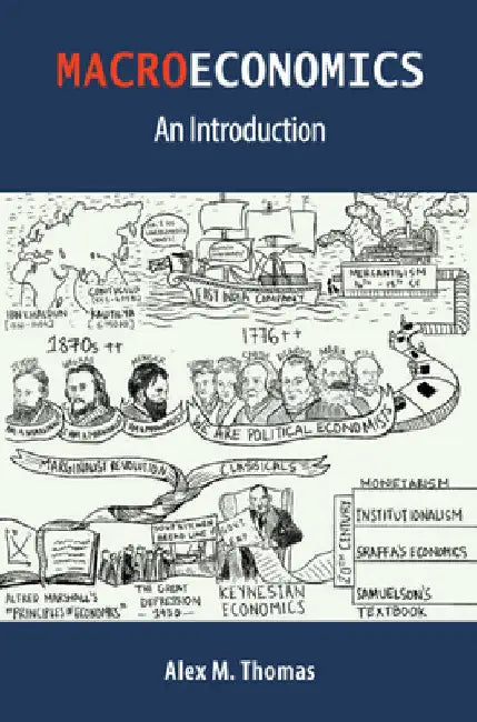 Macroeconomics: An Introduction by Alex M. Thomas