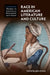 Race in American Literature and Culture by John Ernest