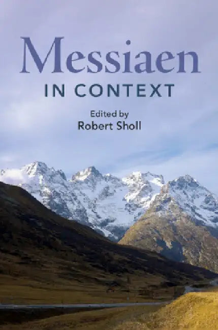 Messiaen in Context by Robert Sholl