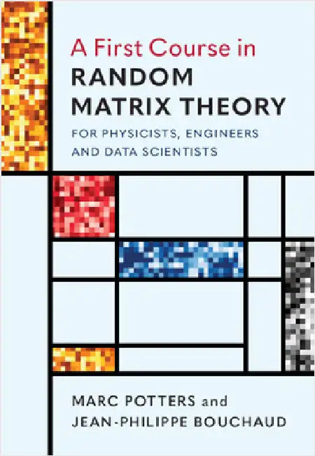 A First Course in Random Matrix Theory by Marc Potters