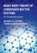 Many-Body Theory of Condensed Matter Systems: An Introductory Course by Michael G. Cottam