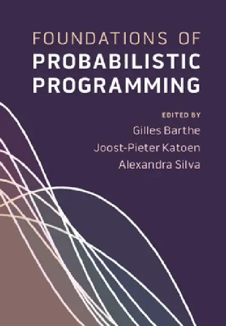 Foundations of Probabilistic Programming by Gilles Barthe