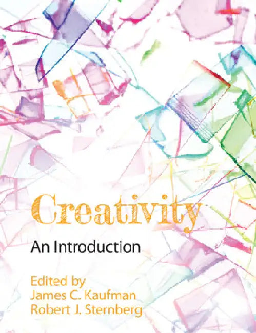 Creativity: An Introduction by James C. Kaufman