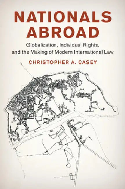 Nationals Abroad by Christopher A. Casey
