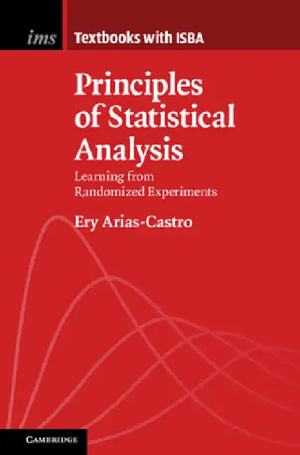 Principles of Statistical Analysis by Ery Arias-Castro