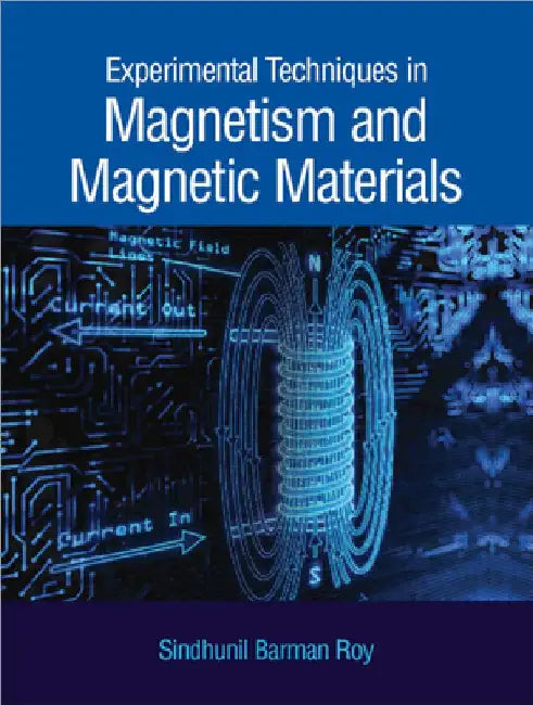 Experimental Techniques in Magnetism and Magnetic Materials by Sindhunil Barman Roy