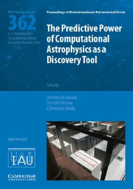 The Predictive Power of Computational Astrophysics as a Discovery Tool (IAU S362) by Dmitry Bisikalo