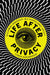 Life after Privacy by Firmin Debrabander