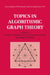 Topics in Algorithmic Graph Theory by Lowell W. Beineke