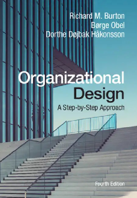 Organizational Design by Richard M. Burton