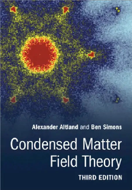 Condensed Matter Field Theory by Alexander Altland