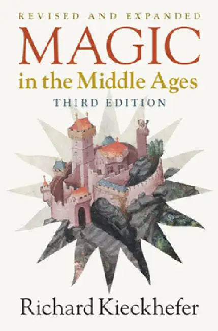 Magic in the Middle Ages by Richard Kieckhefer