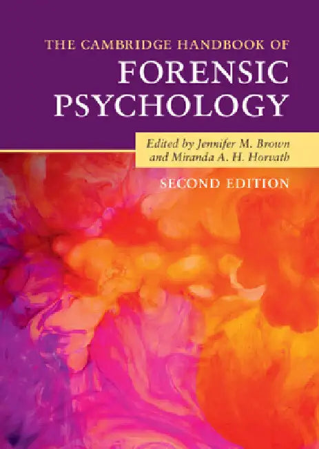 The Cambridge Handbook of Forensic Psychology by Jennifer M. Brown