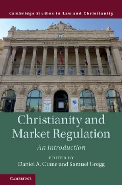 Christianity and Market Regulation by Daniel A. Crane