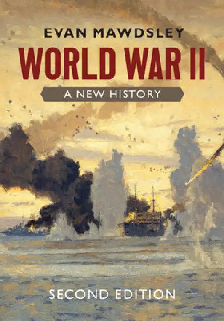 World War II by Evan Mawdsley