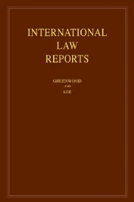 International Law Reports: Volume 183 by Christopher Greenwood