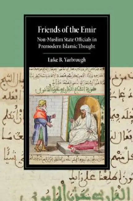 Friends of the Emir by Luke B. Yarbrough