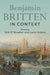 Benjamin Britten in Context by Vicki P. Stroeher