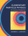 Elementary Particle Physics: An Intuitive Introduction by Andrew J. Larkoski