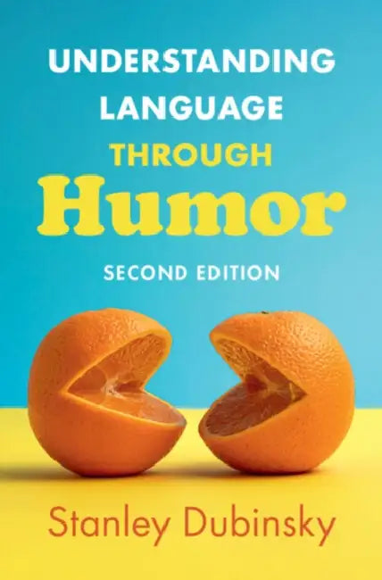 Understanding Language through Humor by Stanley Dubinsky