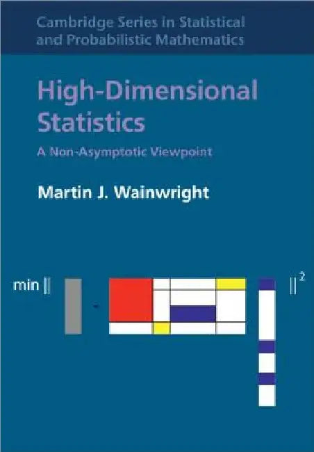 High-Dimensional Statistics by Martin J. Wainwright