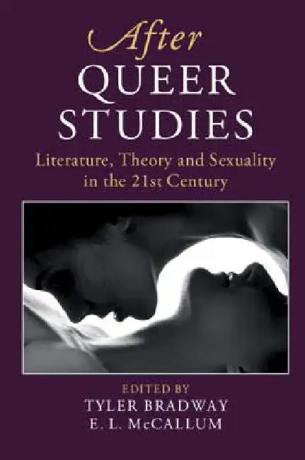 After Queer Studies by Tyler Bradway