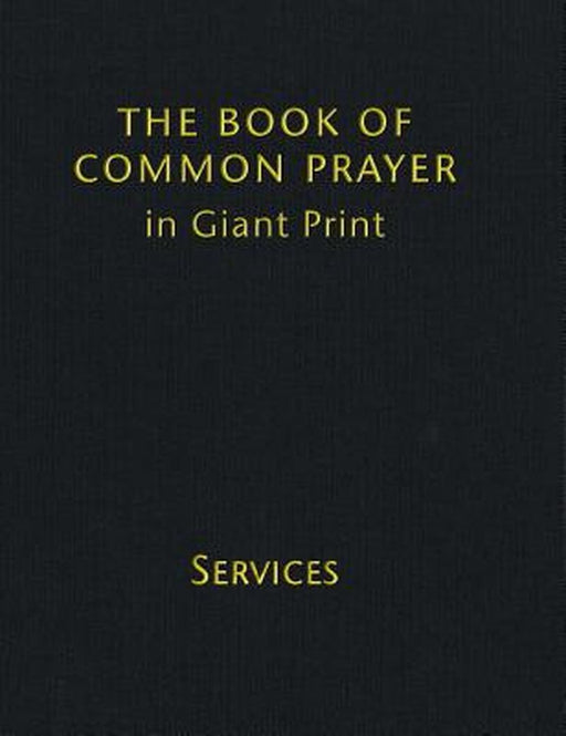 Book of Common Prayer Giant Print, Cp800: Volume 1: Services by Cambridge Prayer Book