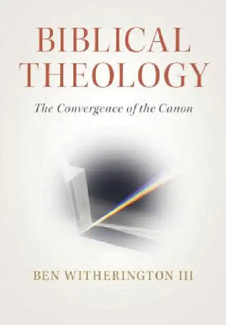 Biblical Theology by III Witherington Ben