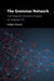 The Grammar Network by Holger Diessel