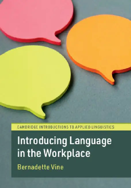 Introducing Language in the Workplace by Bernadette Vine