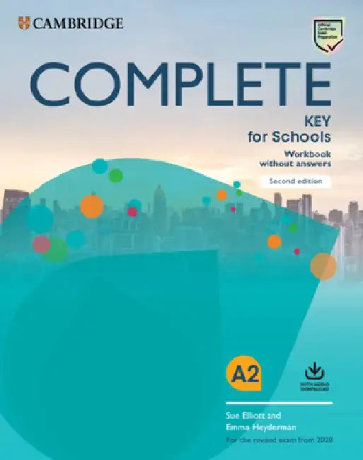 Complete Key for Schools Workbook Without Answers with Audio Download by Sue Elliot