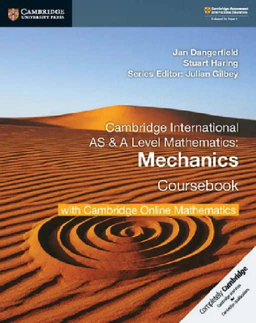 Cambridge International AS & A Level Mathematics Mechanics Coursebook with Cambridge Online Mathematics (2 Years) by Jan Dangerfield