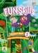 Fun Skills Level 2/Starters Student's Book with Home Booklet and Mini Trainer with Downloadable Audio by Montse Watkin