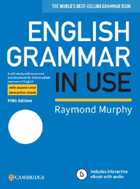 English Grammar in Use Book with Answers and Interactive eBook by Raymond Murphy