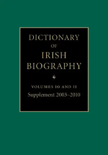 Dictionary of Irish Biography 2 Volume Hb Set by James McGuire, James Quinn