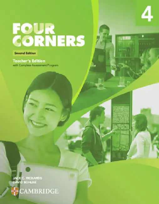 Four Corners Level 4 Teacher’s Edition with Complete Assessment Program by Jack C. Richards