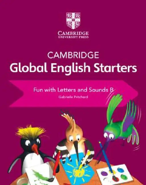 Cambridge Global English Starters Fun with Letters and Sounds B by Pritchard, Gabrielle