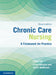 Chronic Care Nursing: A Framework for Practice by Linda Deravin