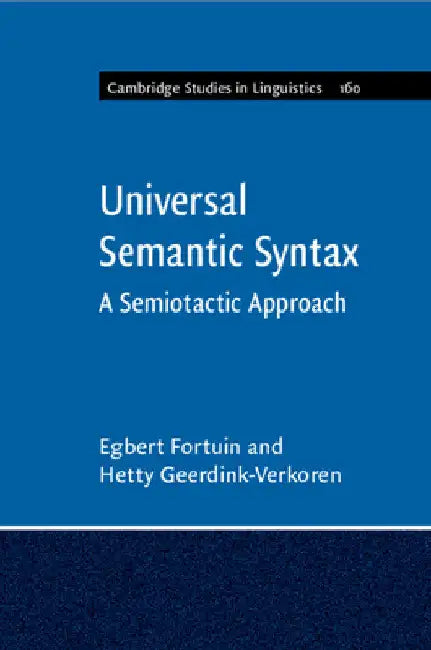 Universal Semantic Syntax by Egbert Fortuin